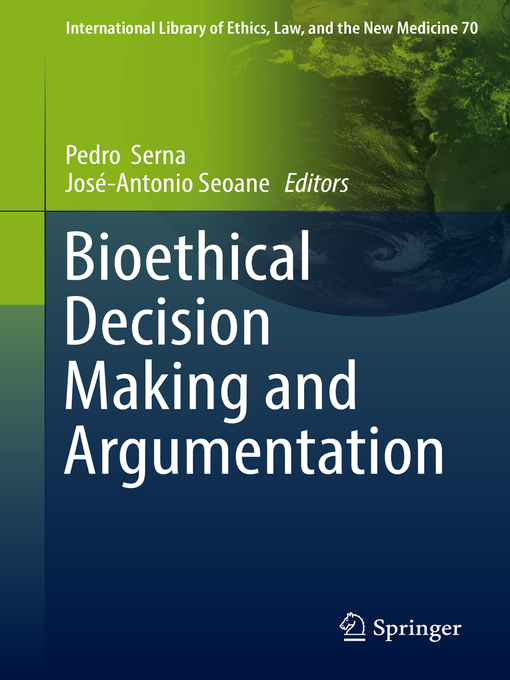 Title details for Bioethical Decision Making and Argumentation by Pedro Serna - Available